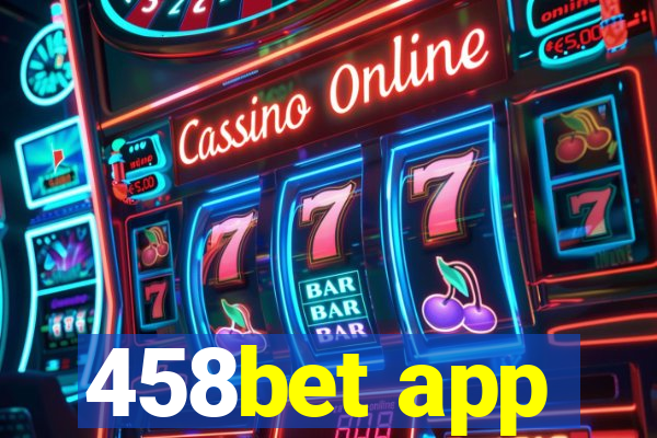 458bet app